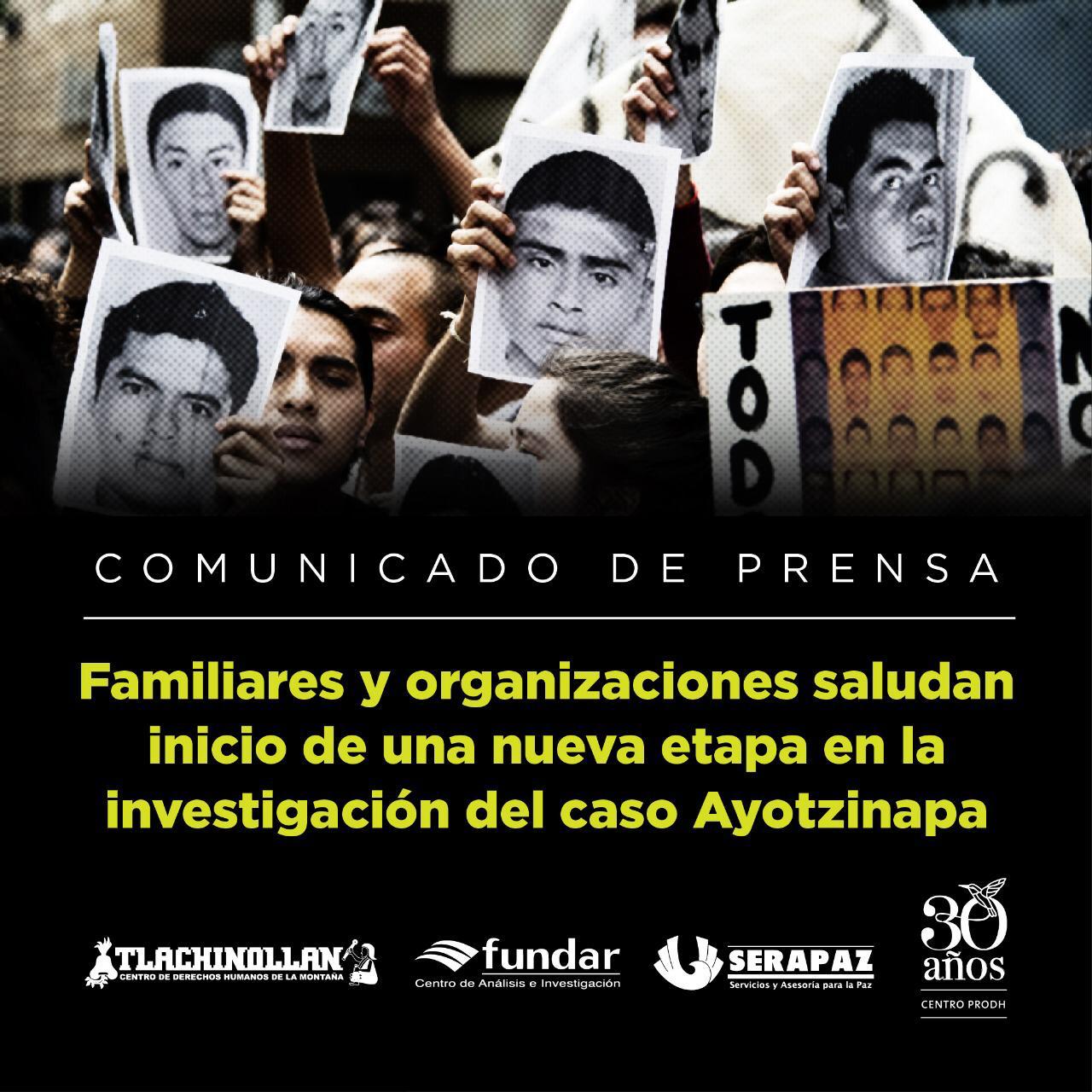 Ayotzinapa: Familiares y organizaciones saludan inicio de una nueva etapa  en la investigación