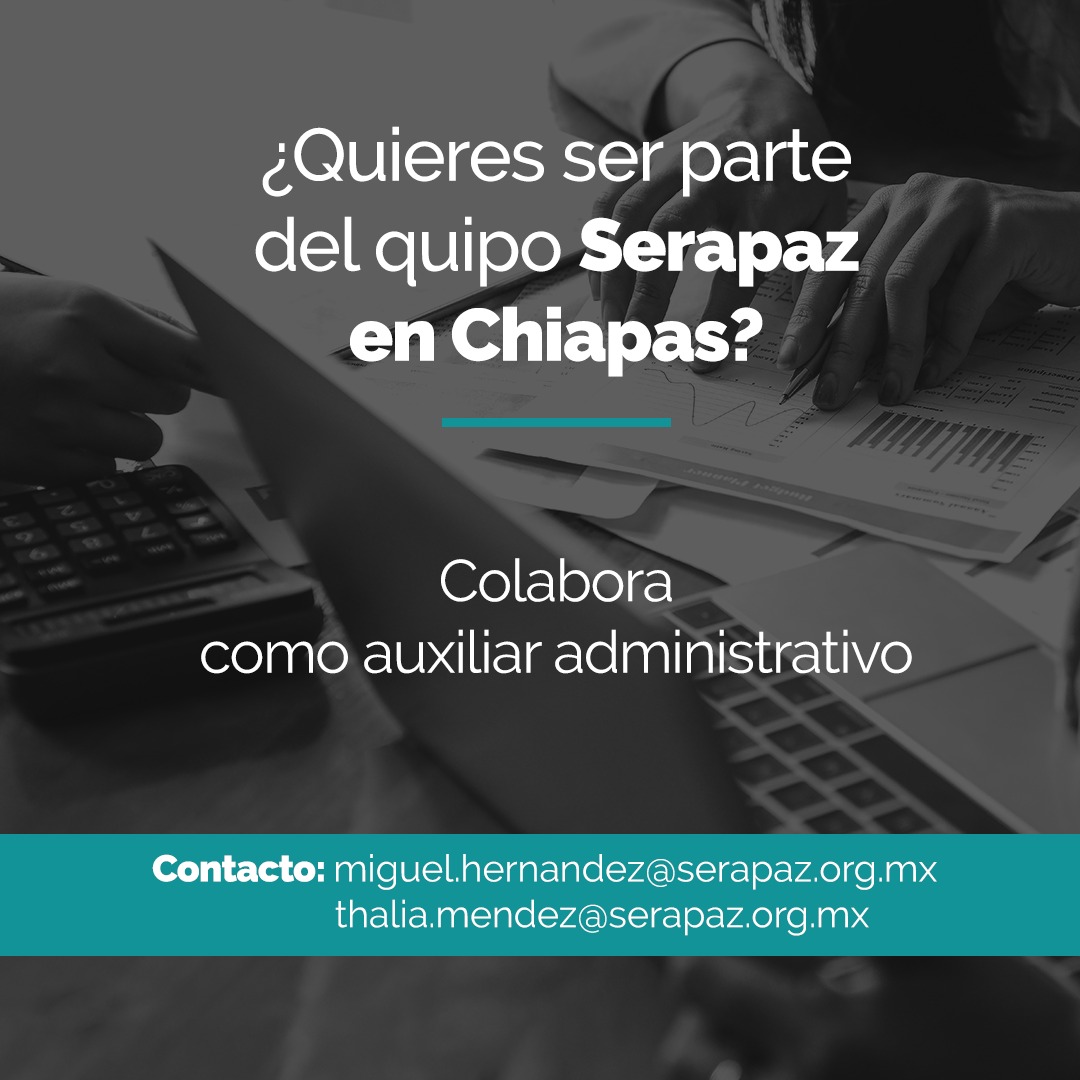 Vacante de Asistente Administrativo en Chiapas
