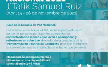 Convocatoria para participar en la Escuela de Paz Nacional J’Tatik Samuel Ruiz, 2021